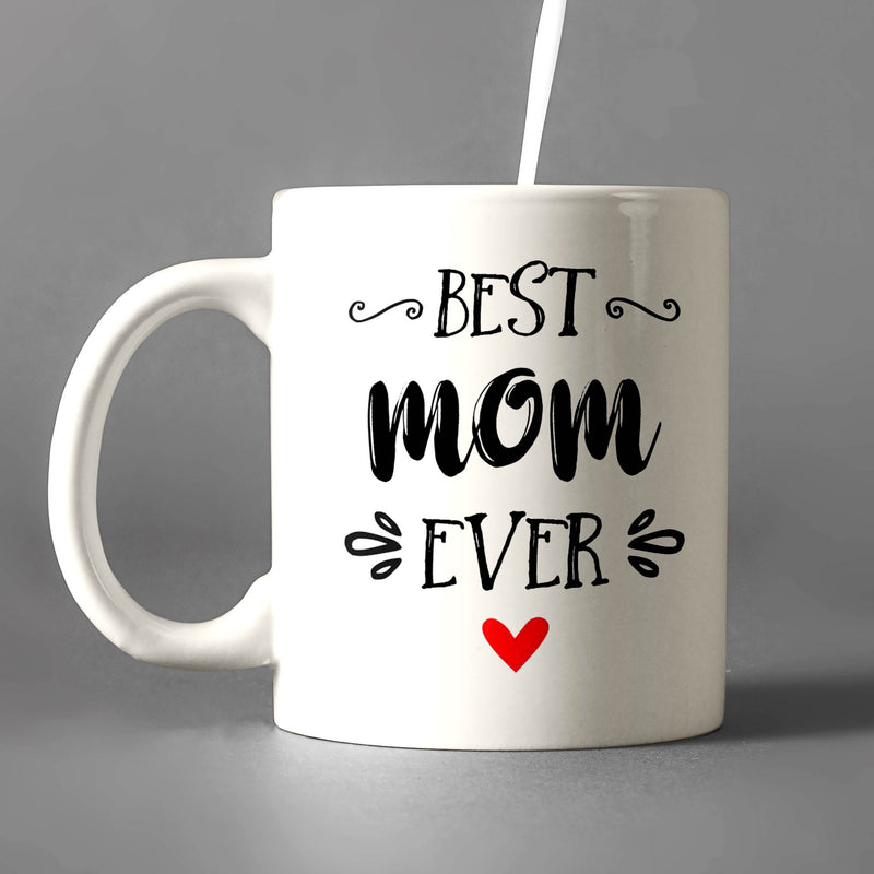 Best Mom Ever Coffee Mug