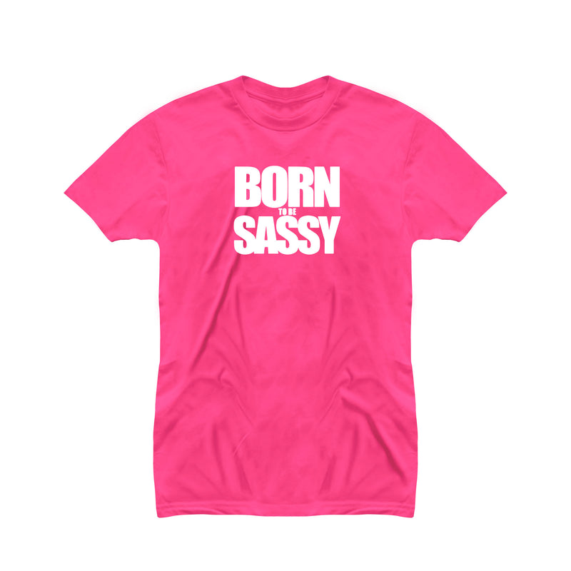 Born To Be Sassy T-shirt for Girls