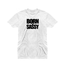 Born To Be Sassy T-shirt for Girls
