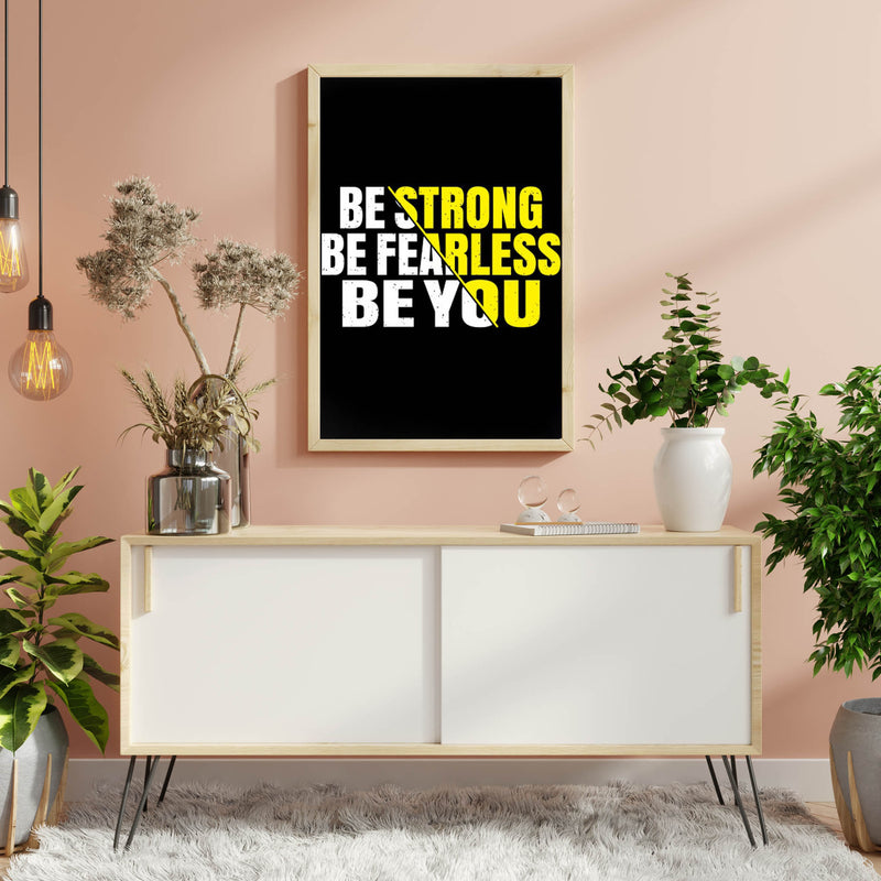 Be Strong Be Fearless Be You Wall Frame