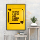 The Secret Of Getting Ahead Wall Frame