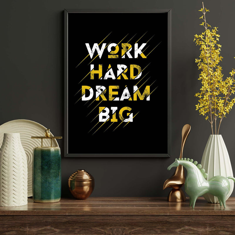 Work Hard Dream Big Wall Frame