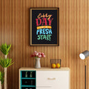 Everyday Is A Fresh Start Wall Frame
