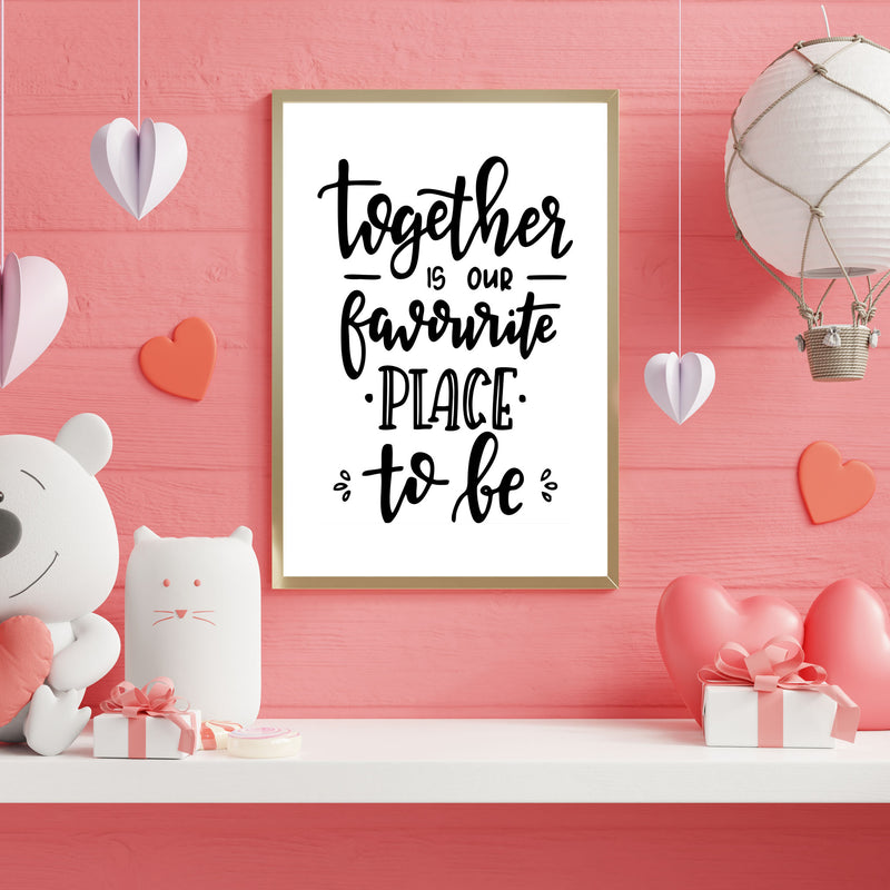 Together Is Our Favourite Place To Be Wall Frame