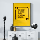 The Secret Of Getting Ahead Wall Frame