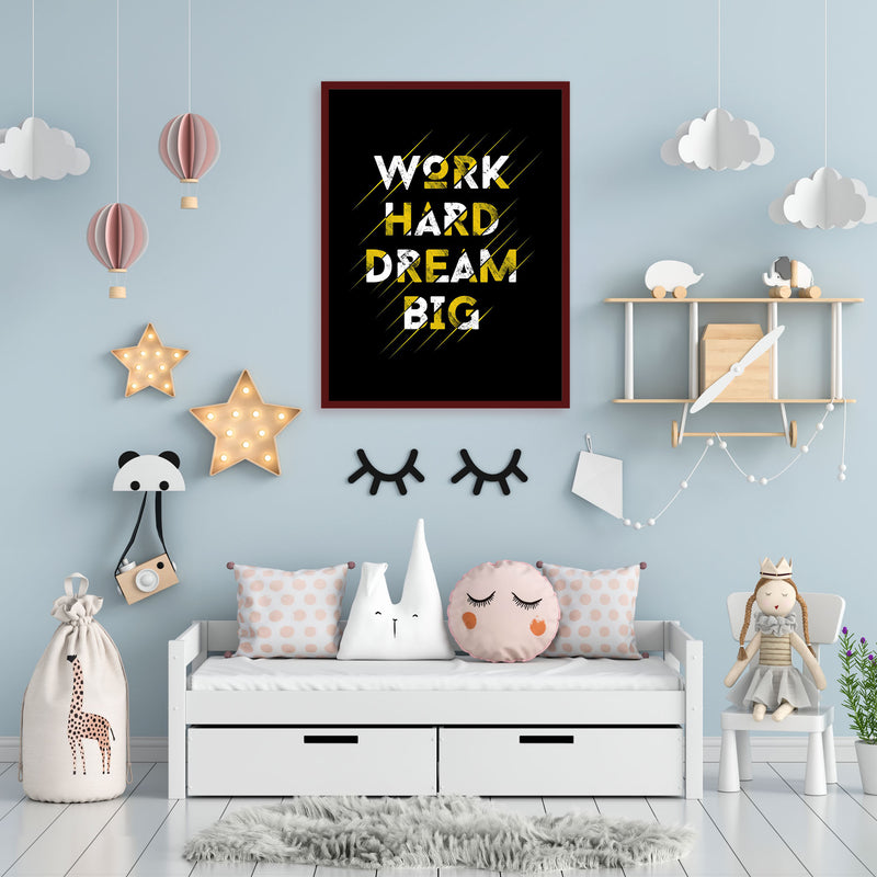 Work Hard Dream Big Wall Frame